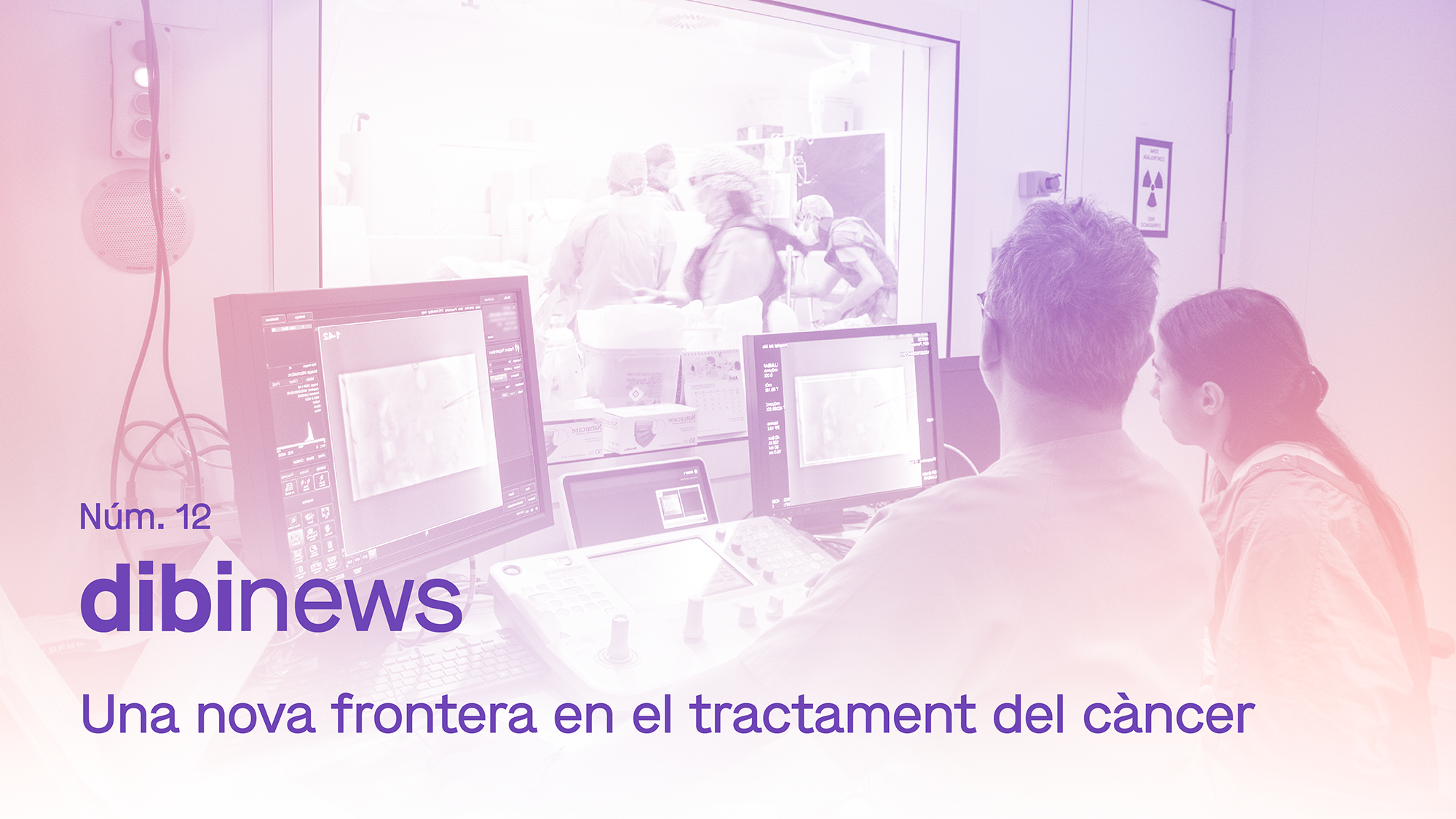 dibinews núm. 12 · Una nova frontera en el tractament del càncer