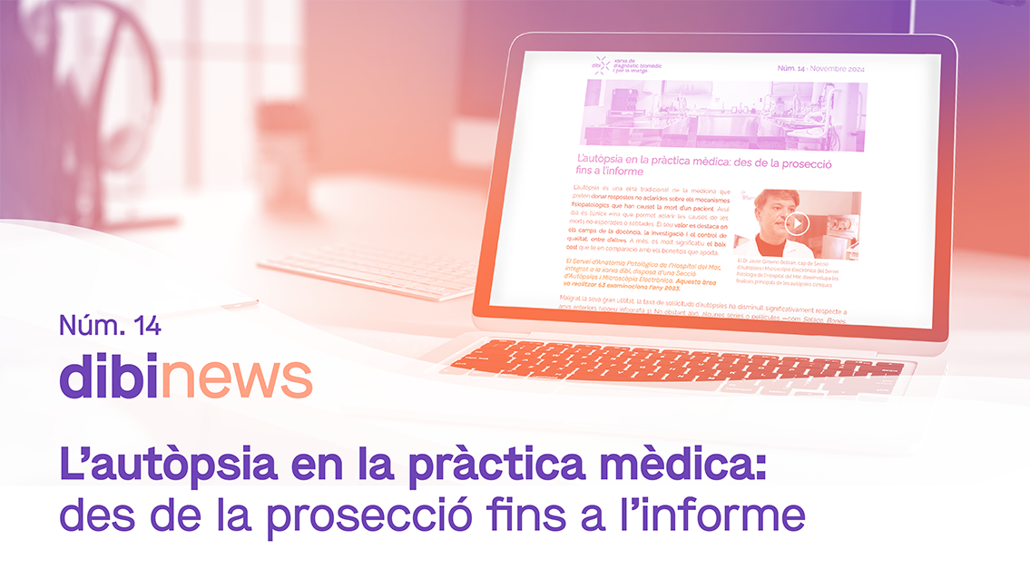 dibinews núm. 14 · L’autòpsia en la pràctica mèdica: des de la prosecció fins a l’informe